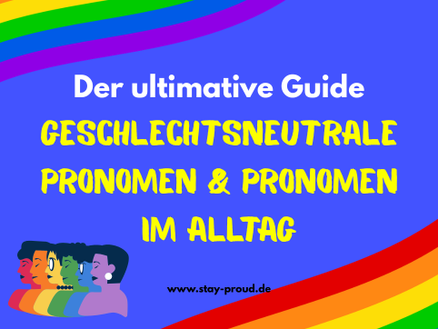 Geschlechtsneutrale Pronomen & Pronomen im Alltag: Der umfassende Guide für Allies